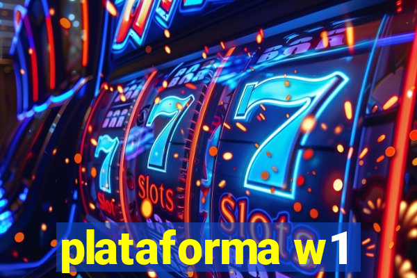 plataforma w1